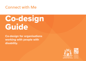 Connect with me Co-design image. Please contact PWDWA for accessible version of PDF.